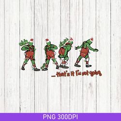 retro that's it i'm not going png, funny grin png, grinch christmas png, grnchmas crewneck, cute xmas, christmas png