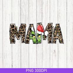 mama grinch christmas png, merry christmas png, christmas gift png, mama christmas family png, grinchmas gift png 300dpi