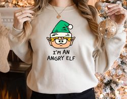 i'm an angry elf christmas sweatshirt, funny christmas elf sweater, christmas kids elf shirt, christmas gifts, elf lover