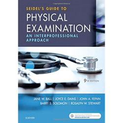 seidel's guide to physical examination: an interprofessional approach 9th edition