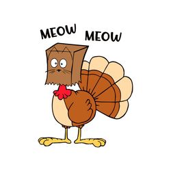 meow meow funny turkey thanksgiving svg for cricut files