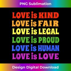rainbow love is kind love is human love is love - lgbtq - eco-friendly sublimation png download - challenge creative boundaries