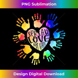 spread love not hate anti racism and bullying human rights - artisanal sublimation png file - challenge creative boundaries