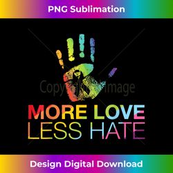 more love less hate gay pride lgbt essential - edgy sublimation digital file - access the spectrum of sublimation artistry