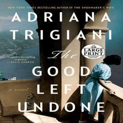 the good left undone by adriana trigiani