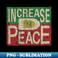 increase d peace 1992 - retro png sublimation digital download - unlock vibrant sublimation designs