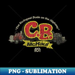 cb mchaul 1977 - vintage sublimation png download - enhance your apparel with stunning detail