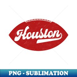 retro houston football - high-resolution png sublimation file - vibrant and eye-catching typography