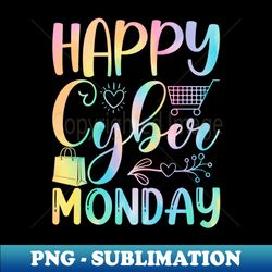 happy cyber monday - creative sublimation png download - transform your sublimation creations