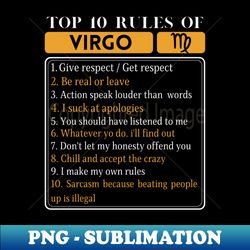 Top 10 rules of Virgo Funny Virgo Facts Zodiac Astrological Sign - Digital Sublimation Download File - Revolutionize Your Designs