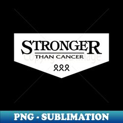 colon cancer awareness blue ribbon  stronger than cancer - exclusive png sublimation download - unlock vibrant sublimation designs