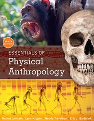 essentials of physical anthropology tenth edition by robert jurmain