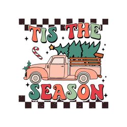 Tis the Season Christmas Truck SVG Graphic Design File