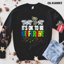 autism awareness day gift, its ok to be different t-shirt - olashirt