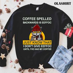 coffee spelled backwards is eeffoc, cats drink coffee shirt - olashirt