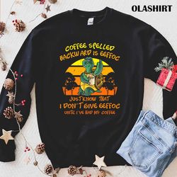 coffee spelled backwards is eeffoc tortoise funny t-shirt - olashirt