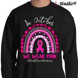 new in october we wear pink, breastcancerawareness, breast cancer awareness - olashirt