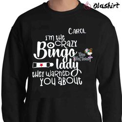 new im the crazy bingo lady they warned you about funny dabber card t shirt - olashirt