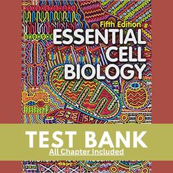 test bank for essential cell biology 5th edition by bruce alberts, alexander d johnson, david morgan, martin raff