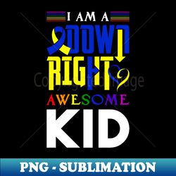 down right awesome chromosome trisonomy 21 syndrome dns gift - png transparent sublimation file - unleash your creativity