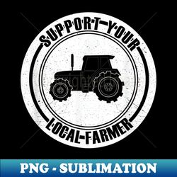 support your local farmers i farming greens go vegan - stylish sublimation digital download - perfect for sublimation art