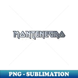 Heavy metal Montenegro - PNG Transparent Digital Download File for Sublimation - Perfect for Sublimation Mastery
