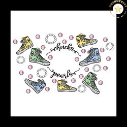 starbucks chucks and pearls full wrap svg, trending svg, chucks cup wrap, pearls full wrap, chucks and pearls, starbucks