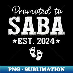 promoted to saba 2024 for pregnancy baby announcement 2024 - png transparent sublimation design - unleash your inner rebellion