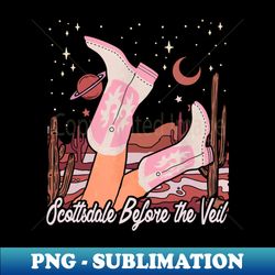 scottsdale before the veil hat and boot country cowgirl - exclusive png sublimation download - unleash your creativity