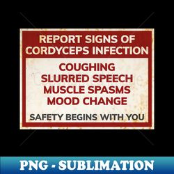 Reports Signs of Infection Warning Sign - Instant PNG Sublimation Download - Create with Confidence