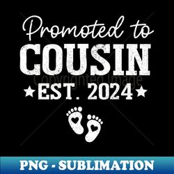 promoted to cousin 2024 for pregnancy baby announcement 2024 - exclusive png sublimation download - bold & eye-catching