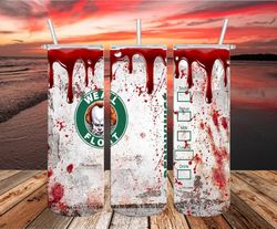 Penny Coffee Themed Blood Drip Horror Movie Tumbler PNG, 3D Tumbler Wrap, Straight Design 20oz/ 30oz Skinny Tumbler PNG