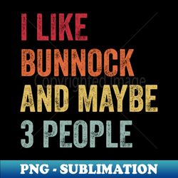 i like bunnock  maybe 3 people - stylish sublimation digital download - revolutionize your designs