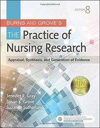 burns and grove's the practice of nursing research 8th edition