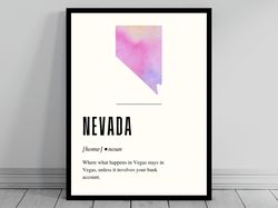 funny nevada definition print  nevada poster  minimalist state map  watercolor state silhouette  modern travel  word art