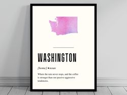 funny washington definition print  washington poster  minimalist state map  watercolor state silhouette  modern travel