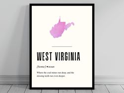 funny west virginia definition print  west virginia poster  minimalist state map  watercolor silhouette  modern travel