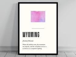 funny wyoming definition print   wyoming poster  minimalist state map  watercolor state silhouette  modern travel  word