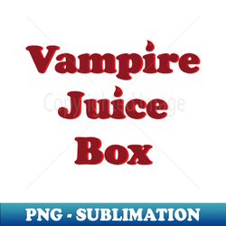 vampire juice box - modern sublimation png file - transform your sublimation creations