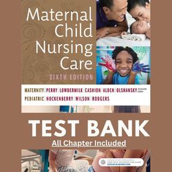 test bank for maternal child nursing care 6th edition by david wilson chapter 1-49