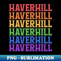 haverhill 07 amercan travel - instant png sublimation download - boost your success with this inspirational png download