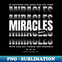 miracle on miracles - png sublimation digital download - vibrant and eye-catching typography