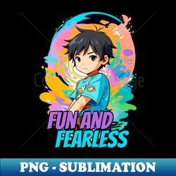 fun and fearless - trendy sublimation digital download - enhance your apparel with stunning detail