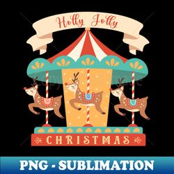 holly jolly christmas - trendy sublimation digital download - add a festive touch to every day