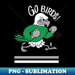 go birds fight - professional sublimation digital download - enhance your apparel with stunning detail