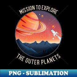 mission explore - exclusive png sublimation download - unleash your inner rebellion