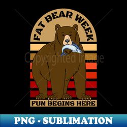 fat week bear-vintage funny bear lovers - special edition sublimation png file - enhance your apparel with stunning detail