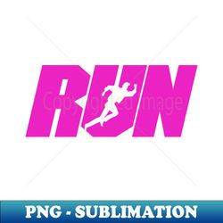 run - exclusive png sublimation download - unlock vibrant sublimation designs