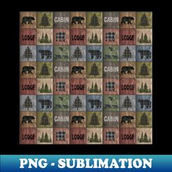 rustic cozy lodge - premium sublimation digital download - unleash your inner rebellion