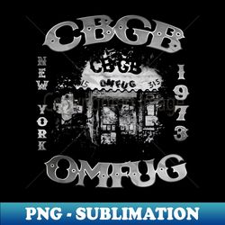 cbgb omfug - aesthetic sublimation digital file - fashionable and fearless